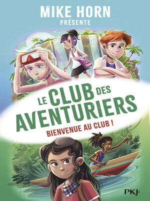 cover image of Le Club des aventuriers--tome 01